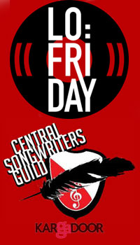 Lo Friday & Central Songwriters Guild